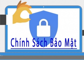 CHÍNH SÁCH BẢO MẬT THÔNG TIN KHÁCH HÀNG