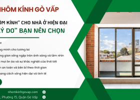 Cửa nhôm kính cho nhà ở hiện đại và 5 lý do bạn nên chọn