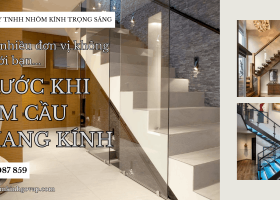 Sai Lầm Khi Làm Cầu Thang Kính Khiến Nhiều Gia Chủ Tốn Kém