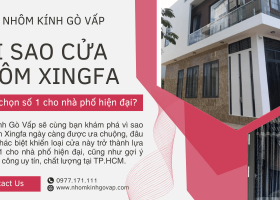 Tại sao cửa nhôm Xingfa là lựa chọn số 1 cho nhà phố hiện đại?