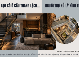 Thi công cầu thang kính nhà phố cải tạo có ô cầu thang lệch