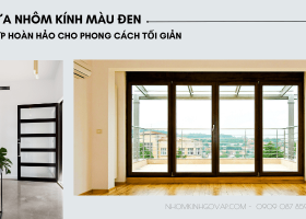 Thi công cửa nhôm kính màu đen - hoàn hảo cho phong cách tối giản