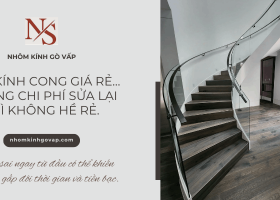 Vì sao thi công kính cong đòi hỏi thợ tay nghề cao?