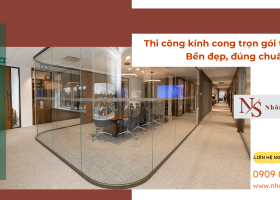 Thi công kính cong trọn gói tại TP.HCM – Bền đẹp, đúng chuẩn kỹ thuật