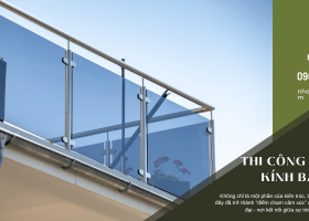 Thi công lan can kính ban công - Bền chắc - thẩm mỹ - an toàn