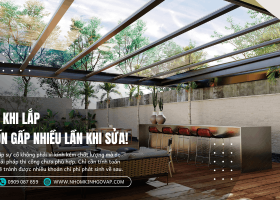 Thi Công Mái Kính - Vị Trí Cần Cân Nhắc Để Tránh Tốn Tiền Sửa Chữa