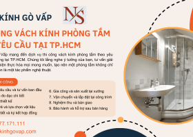 Thi Công Vách Kính Phòng Tắm Theo Yêu Cầu