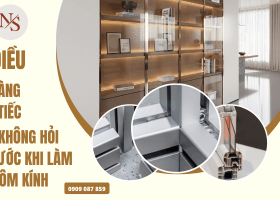 7 Điều Khách Hàng Thường Tiếc Vì Không Hỏi Trước Khi Làm Nhôm Kính